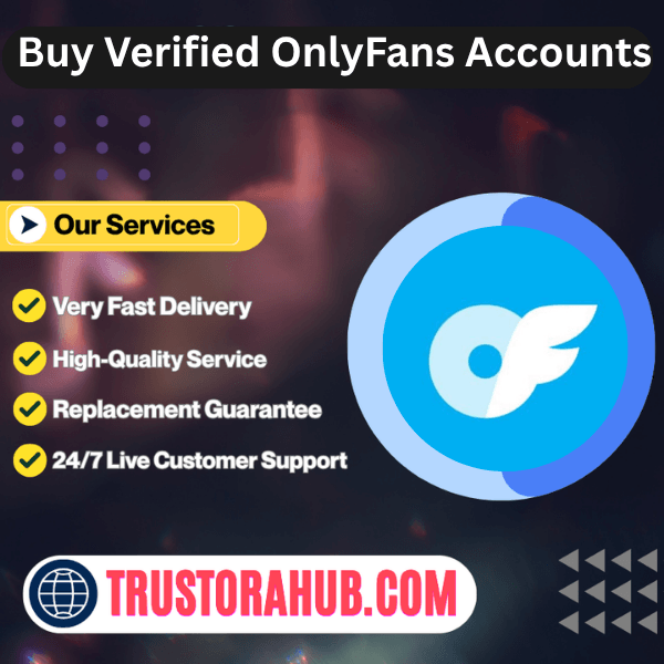 Buy Verified OnlyFans Accounts